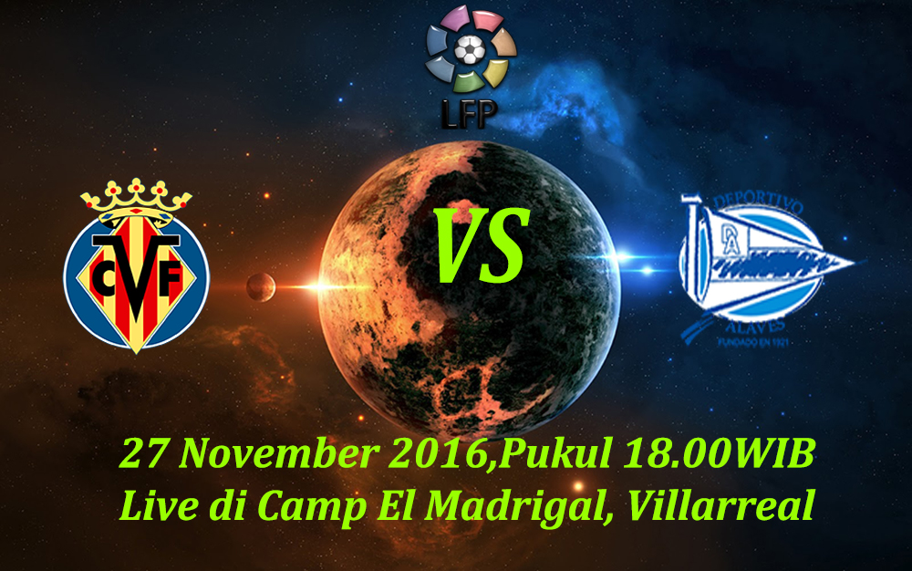 Prediksi Villarreal vs Alaves 27 November 2016