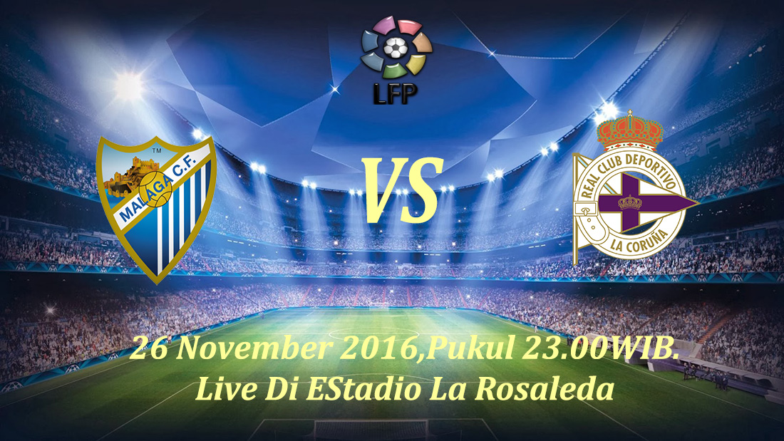 Prediksi Malaga vs Deportivo La Coruna 26 November 2016