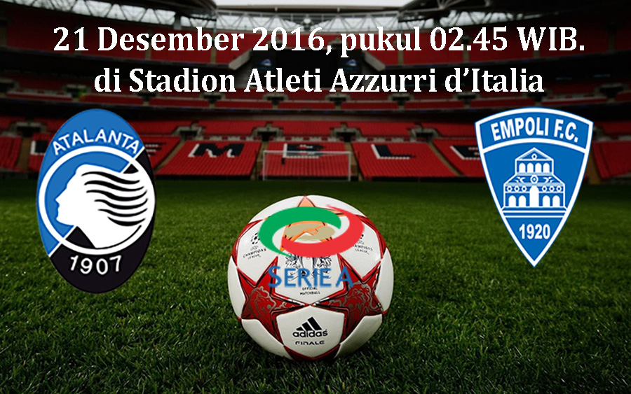 Prediksi Atalanta vs Empoli 21 Desember 2016