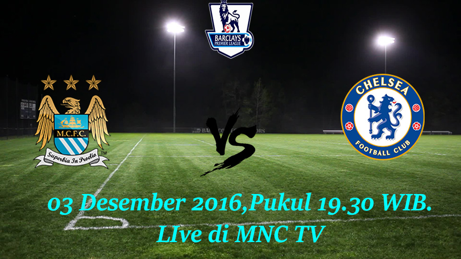 Prediksi Manchester City vs Chelsea 03 Desember 2016