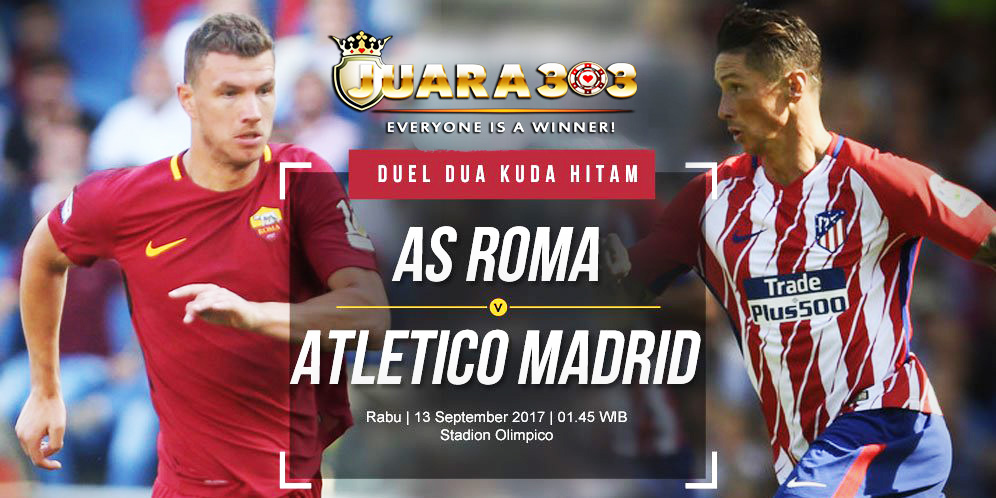 Prediksi AS Roma vs Atletico Madrid 13 September 2017